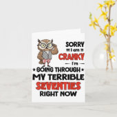 Owl Sorry I'm Cranky I'm Going Through My Terrible Karte (Gelbe Blume)
