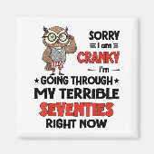 Owl Sorry I'm Cranky I'm Going Through My Terrible Magnet (Vorne)
