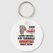 Owl Sorry I'm Cranky I'm Going Through My Terrible Schlüsselanhänger (Vorderseite)