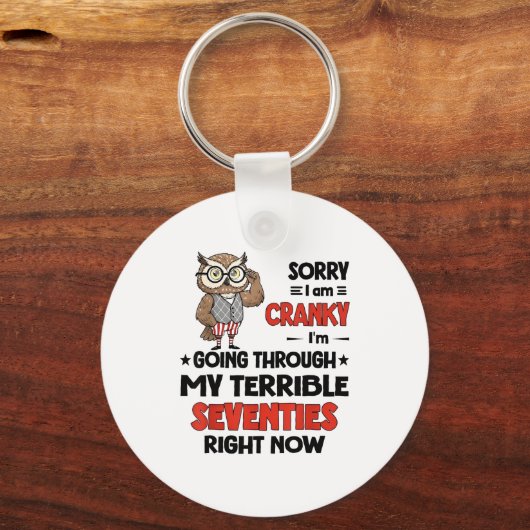 Owl Sorry I'm Cranky I'm Going Through My Terrible Schlüsselanhänger (Vorderseite)