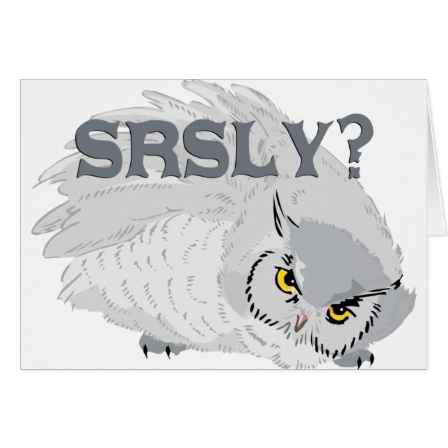 Owl SRSLY? (Vorderseite (Horizontal))