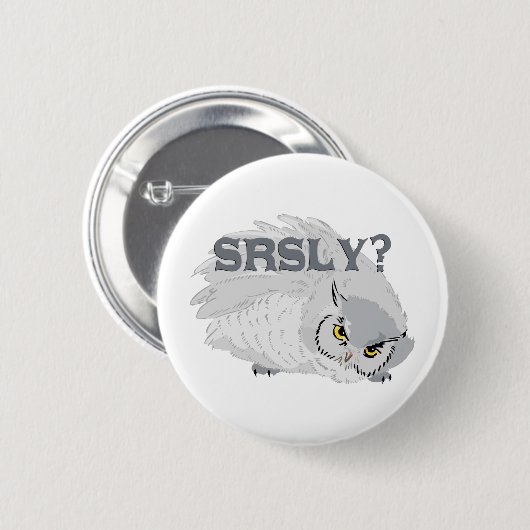 Owl SRSLY? Button (Vorne & Hinten)