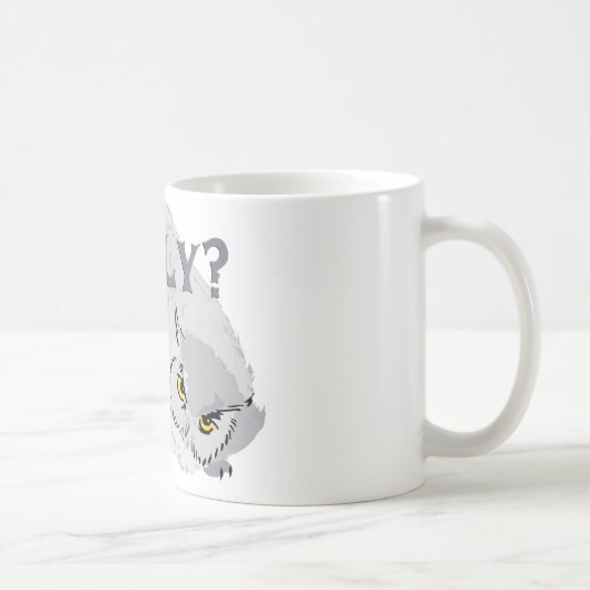 Owl SRSLY? Kaffeetasse (Rechts)