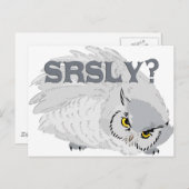 Owl SRSLY? Postkarte (Vorne/Hinten)