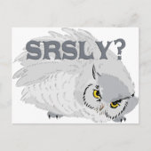 Owl SRSLY? Postkarte (Vorderseite)