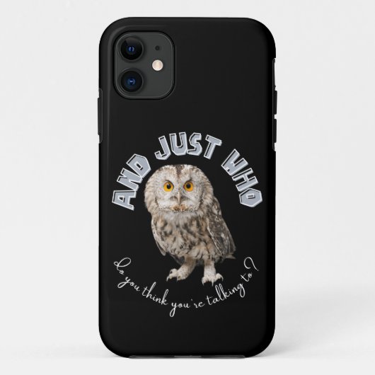 Owl: Und nur mit wem denkst du, dass du redest? Case-Mate iPhone Hülle (Rückseite)