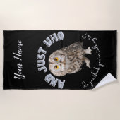 Owl: Und nur mit wem denkst du, dass du redest? Strandtuch (Vorderseite)