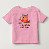 Owl wird eine Schwester Kleinkind T-shirt (Vorderseite)