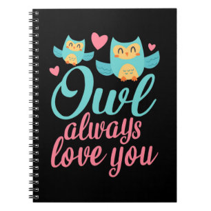 Owls Alway Liebe You Notizblock