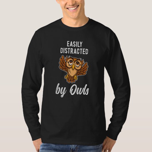 Owls Saying  Owl T-Shirt (Vorderseite)