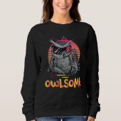Owlsome Owl Nocturnal Bird Owl Whisperer Sweatshirt (Vorderseite)