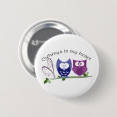 Owlways in meinem Herzen, niedliche Button (Vorne & Hinten)
