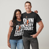 Own Every Court Sports Mixed T-Shirt (Unisex)