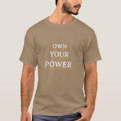 Own Your Power Minimal Typography | Motivational Q T-Shirt (Vorderseite)