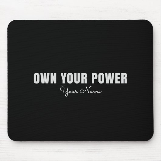 Own Your Power Personalized Mouse Pad – Feminine C Mousepad (Vorne)