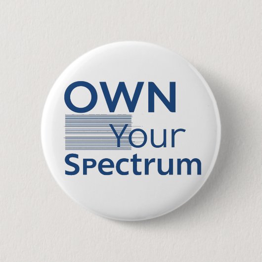 Own Your Spectrum – Autismus-Bewusstseinsmonat Bla Button (Vorderseite)