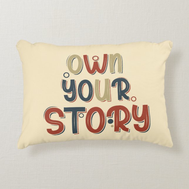 Own Your Story – Inspirational Typography Design Dekokissen (Vorderseite)