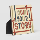 Own Your Story – Inspirational Typography Design Fotoplatte (Vorderseite)