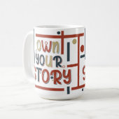 Own Your Story – Inspirational Typography Design Kaffeetasse (Vorderseite Links)