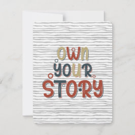 Own Your Story – Inspirational Typography Design Mitteilungskarte