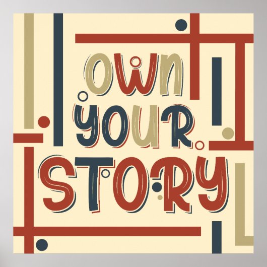 Own Your Story – Inspirational Typography Design Poster (Vorne)