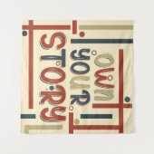 Own Your Story – Inspirational Typography Design Wandteppich (Vorderseite (Horizontal))