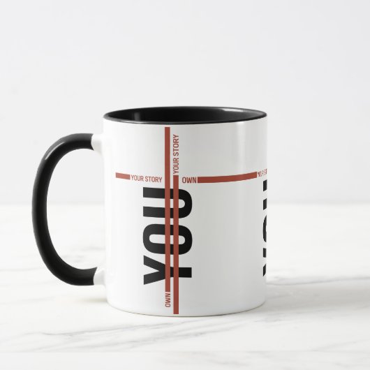 Own Your Story Shirt – Bold Motivational Quote Tasse (Links)