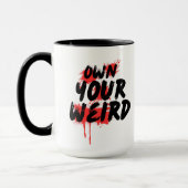Own Your Weird - Bold Grunge Typography Tasse (Links)