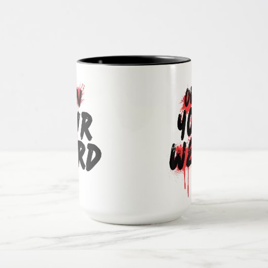 Own Your Weird - Bold Grunge Typography Tasse (Zentrum)