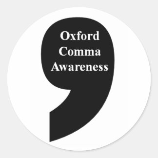 Oxford Comma Awareness Sticker