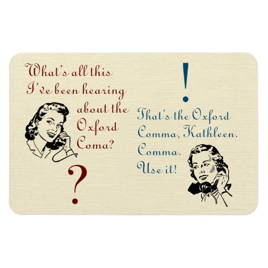 Oxford Comma ist nicht mit Retro Ladys zu vergleic Magnet (Horizontal)