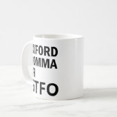 Oxford Comma oder GTFO Kaffeetasse (Vorderseite Links)