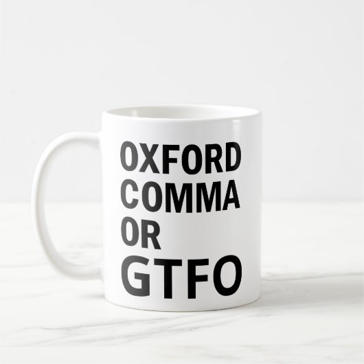 Oxford Comma oder GTFO Kaffeetasse (Links)