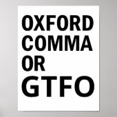 Oxford Comma oder GTFO Poster (Vorne)