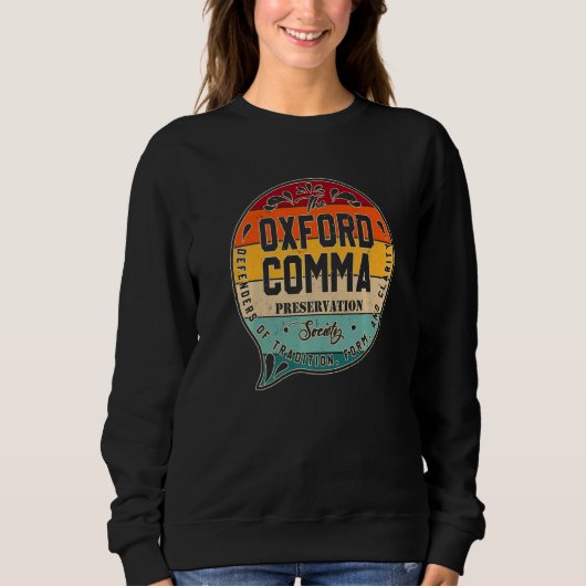Oxford Comma Preservation Society Team Sweatshirt (Vorderseite)