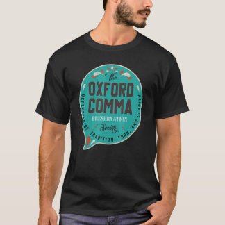 Oxford Comma Preservation Society Team T-Shirt