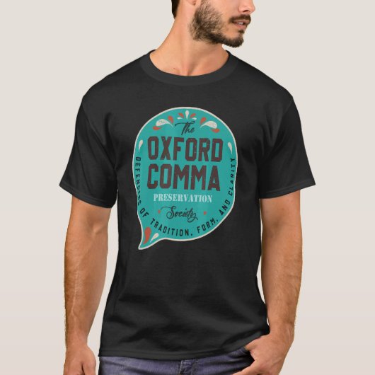 Oxford Comma Preservation Society Team T-Shirt (Vorderseite)