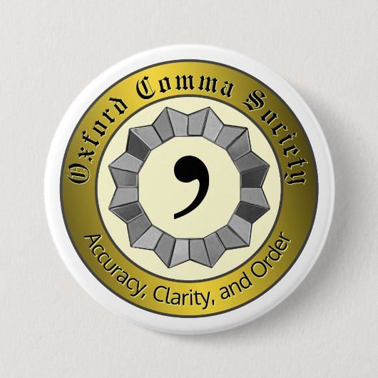 Oxford Comma Society Button (Vorderseite)