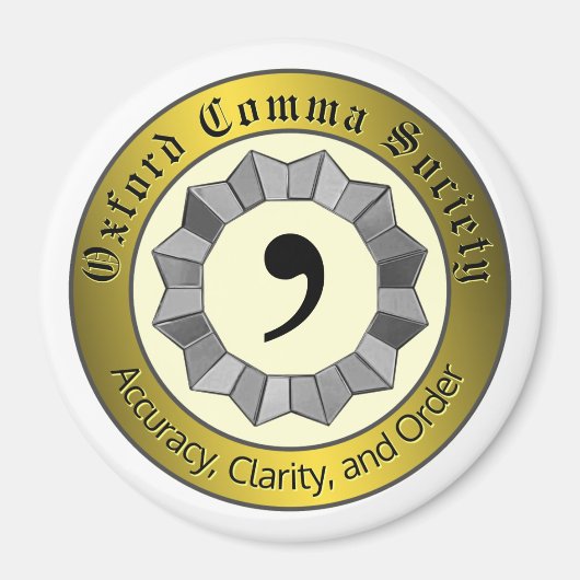 Oxford Comma Society Magnet (Vorne)