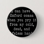 Oxford-Komma Button (Vorderseite)