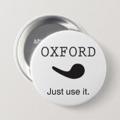 Oxford-Komma. Verwenden Sie es einfach. Knopf Button (Vorne & Hinten)