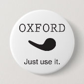 Oxford-Komma. Verwenden Sie es einfach. Knopf Button (Vorderseite)