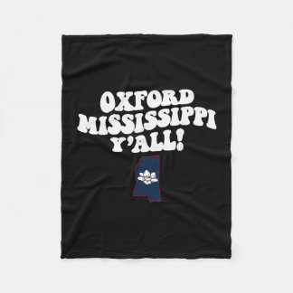 Oxford Mississippi Y'all Ms Southern Vacation  Fleecedecke