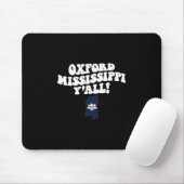 Oxford Mississippi Y'all Ms Southern Vacation Mousepad (Mit Mouse)