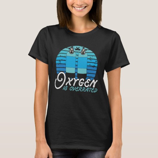 Oxygen Is Overrated Swim Coach Swimming T-Shirt (Vorderseite)