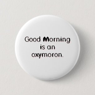 Oxymoron Button