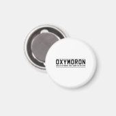 Oxymoron Magnet (Vorderseite/Rückseite)