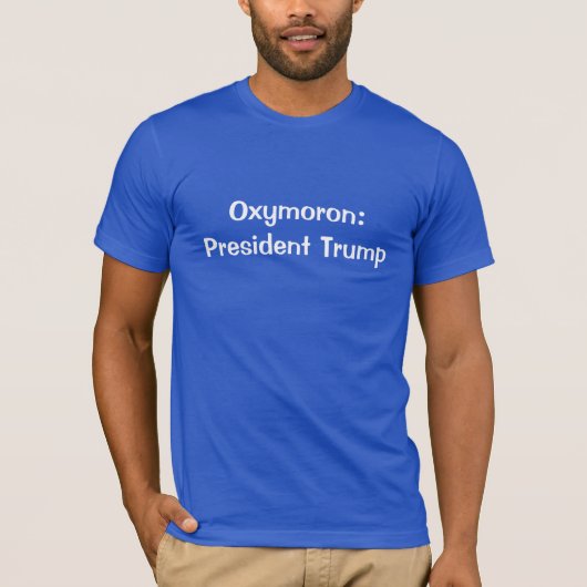 Oxymoron: Präsident Trump T-Shirt (Vorderseite)