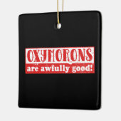 Oxymorons sind furchtbar gut Funny English Languag Keramikornament (Links)