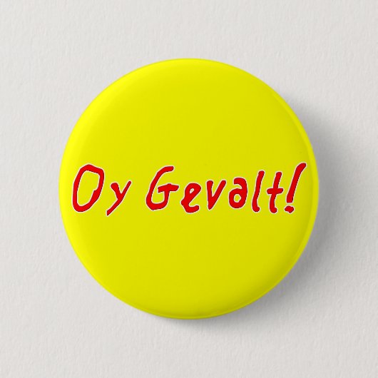 Oy Gevalt! Button (Vorderseite)